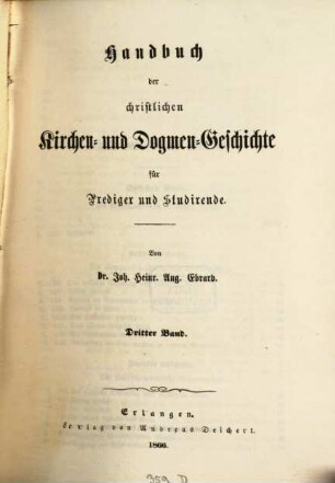 Handbuch der christlichen Kirchen- und Dogmen-Geschichte : für Prediger und Studirende. 3