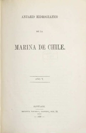 Anuario hidrográfico de la Marina de Chile. 5, 5. 1879