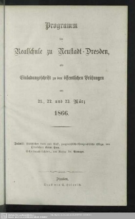 1865/66: Programm der Realschule zu Neustadt-Dresden : als Einladungsschrift zu den öffentlichen Prüfungen am ..