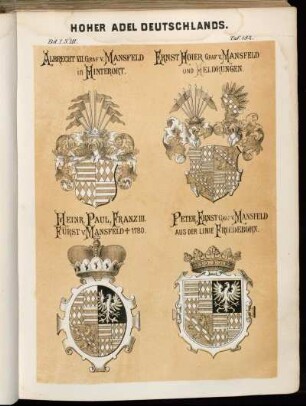Taf. 182. Albrecht VII. Graf v. Mansfeld in Hinterort. - Ernst Moier Graf v. Mansfeld Und Meldrungen. - Heinr. Paul, Franz III. Fürst v. Mansfeld † 1780. - Peter, Ernst Graf v. Mansfeld Aus Der Linie Friedeborn.