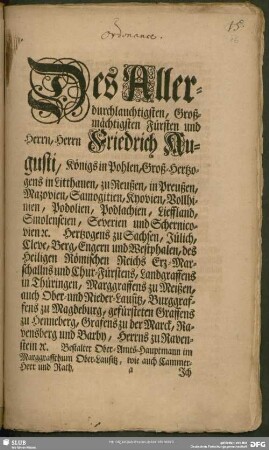 Des Allerdurchlauchtigsten, Großmächtigsten, Fürsten und Herrn, Herrn Friedrich Augusti, Königs in Pohlen, Groß-Hertzogens in Litthauen, zu Reußen, in Preußen, ...