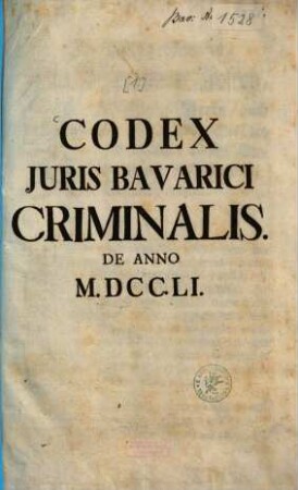Codex Iuris Bavarici Criminalis De Anno MDCCLI