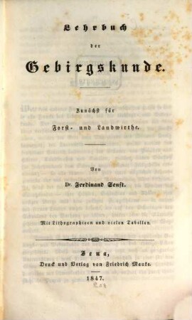 Lehrbuch der Gebirgs- und Bodenkunde : zunächst für Forst- und Landwirthe, 1. Lehrbuch der Gebirgskunde
