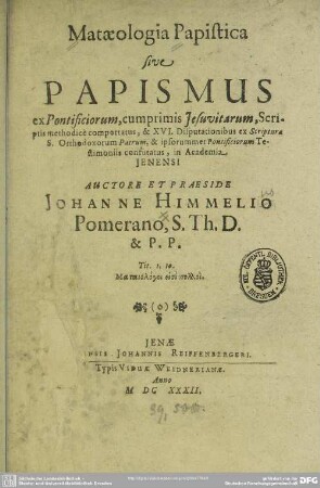 Mataeologia papistica sive Papismus ex pontificiorum : cum primi Jesuitarum, scriptis methodice comportatus
