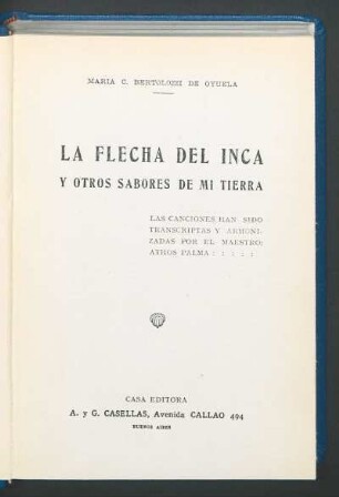 La flecha del inca y otros sabores de mi tierra