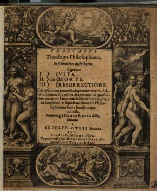Tractatus Theologo-Philosophicus, In Libros tres distributus; Quorum I. de Vita. II. de Morte. III. de Resurrectione : Cui inseruntur nonnulla Sapientiae veteris, Adami infortunio superstitis, fragmenta ...