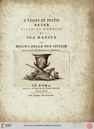 I tempi di Pesto : deser eseguito d'ordine di sua maestá la regina delle Due Sicilie