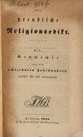 Das preußische (Religionsedikt) : Eine Geschichte aus dem achtzehnten Jahrhundert, erzählt für das neunzehnte