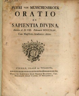 Petri Van Musschenbroek Oratio De Sapientia Divina : Habita A. D. VIII. Februarii MDCCXLIV. Cum Magistratu Academico abiret