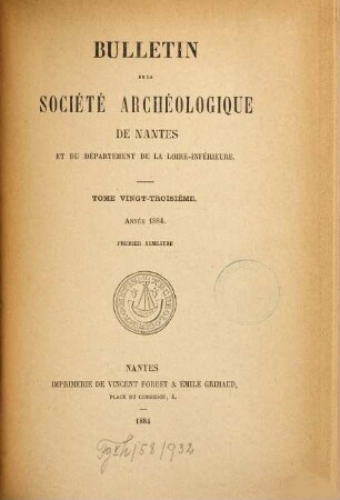 Bulletin de la Société Archéologique de Nantes et du Département de la Loire-Inférieure. 23. 1884