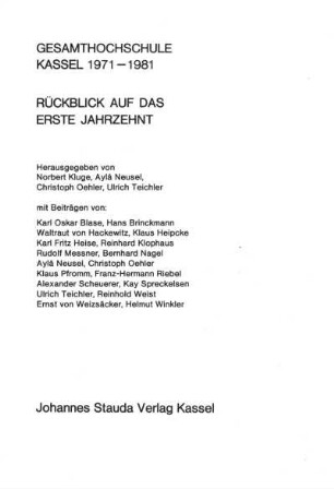 Gesamthochschule Kassel 1971 - 1981 : Rückblick auf das erste Jahrzehnt