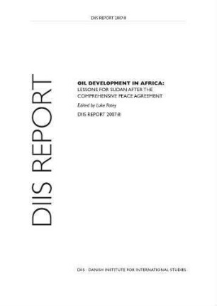 Oil development in Africa: Lessons for Sudan after the comprehensive peace agreement