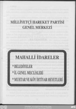 Mahalli idareler : belediyeler, il genel meclisleri, muhtar ve köy ihtiyar heyetleri