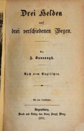 Drei Helden auf drei verschiedenen Wegen
