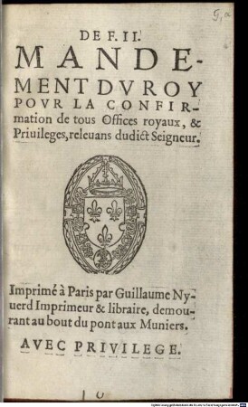 De F. II. Mandement du roy pour la confirmation de tous Offices royaux, et Privileges, relevans dudict Seigneur