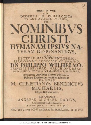 ... Sive Dissertatio Philologica Ex Antiqvitate Ivdaica, De Nominibvs Christi, Hvmanam Ipsivs Natvram Designantibvs