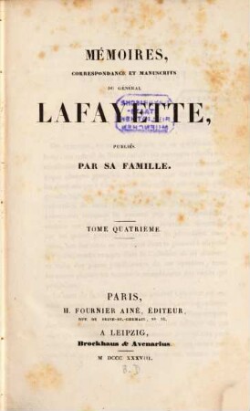 Mémoires, correspondance et manuscrits du Général Lafayette, 4