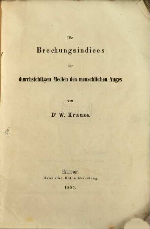 Die Brechungsindices der durchsichtigen Medien des menschlichen Auges