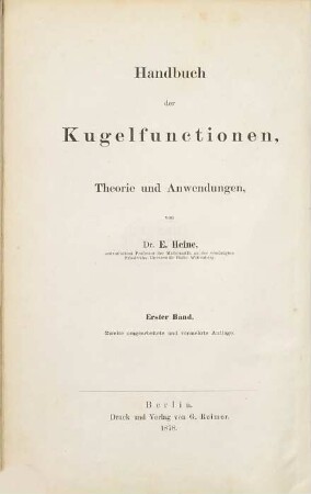 Handbuch der Kugelfunctionen : Theorie und Anwendungen. 1, Theorie der Kugelfunctionen und der verwandten Functionen