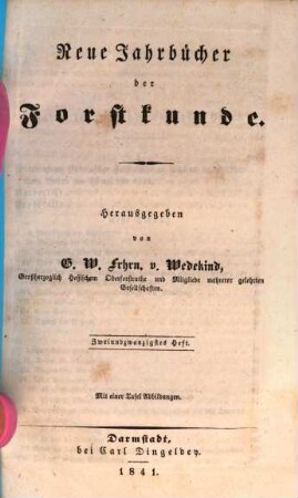 Neue Jahrbücher der Forstkunde. 22. 1841
