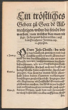 Ein tröstliches Gebett zu Gott dem Allmechtigen/ wider die feindt der warheit ...