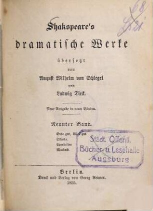 Shakspeare's dramatische Werke, 9. Ende gut, Alles gut. Othello. Cymbeline. Macbeth