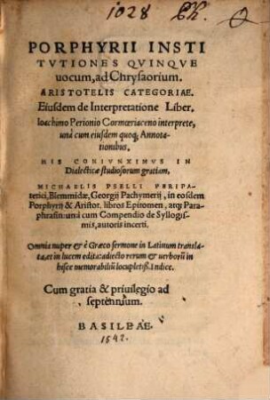 Porphyrii Institvtiones Qvinqve uocum, ad Chrysaorium, Aristotelis Categoriae