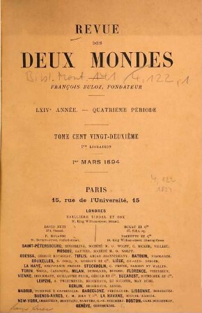 Revue des deux mondes : revue mensuelle fondée en 1829. 122 = A. 64. 1894
