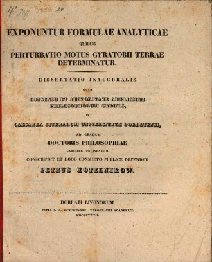 Exponuntur formulae analyticae, quibus perturbatio motus gyratorii terrae determinatur : Diss. inaug.