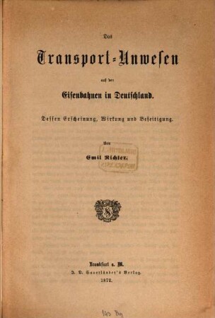 Das Transport-Unwesen auf den Eisenbahnen in Deutschland : dessen Erscheinung, Wirkung und Beseitigung