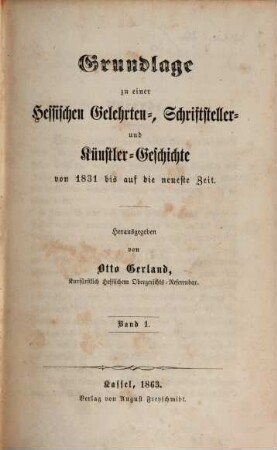 Grundlage zu einer Hessischen Gelehrten und Schriftsteller Geschichte seit der Reformation bis auf gegenwärtige Zeiten, 20. (1863)
