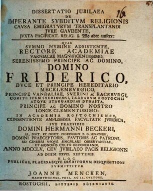 Diss. iubil. de imperante subditum religionis causa emigraturum transplantandi iure gaudente, iuxta pacificat. relig. §. Wo aber unsere