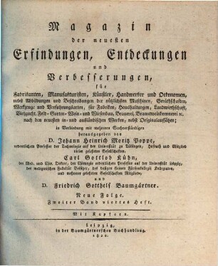 Magazin der neuesten Erfindungen, Entdeckungen und Verbesserungen der Engländer, Franzosen, Italiener, Amerikaner und deutschen in der gesammten Gewerbekunde. 2,4. 1822