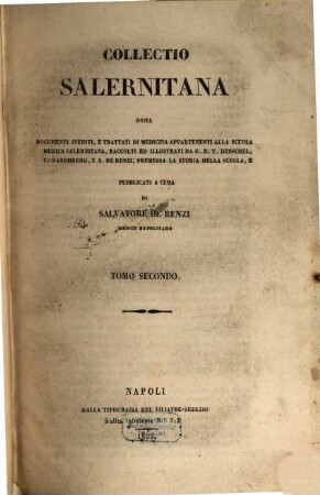 Collectio Salernitana ossia Documenti inediti, e trattati di medicina appartenenti alla scuola medica Salernitana. 2