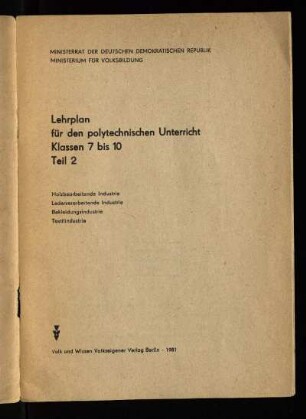 1981: Holzbearbeitende Industrie, lederverarbeitende Industrie, Bekleidungsindustrie, Textilindustrie