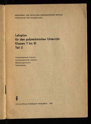 1981: Holzbearbeitende Industrie, lederverarbeitende Industrie, Bekleidungsindustrie, Textilindustrie