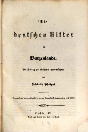 Die deutschen Ritter im Burzenlande : ein Beitrag zur Geschichte Siebenbürgens
