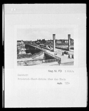 Mannheim. Friedrich-Ebert-Brücke (1925/1926; A. Abel, Straßenbrücke über den Neckar)
