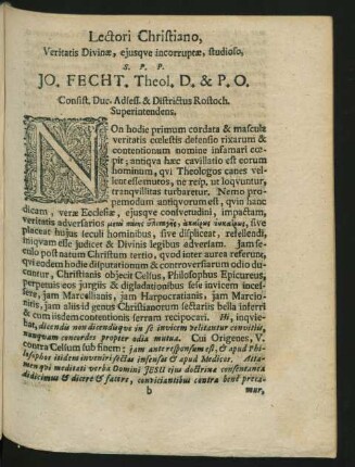 Lectori Christiano, Veritatis Divinae, eiusque incorruptae, studioso, S. P. P. Jo. Fecht ...