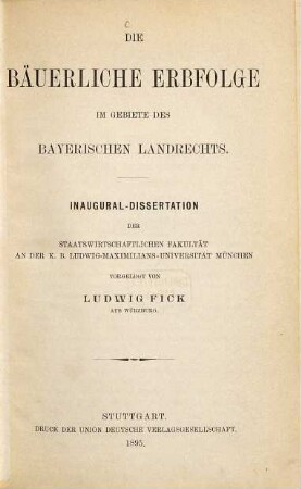 Die bäuerliche Erbfolge im Gebiete des Bayerischen Landrechts