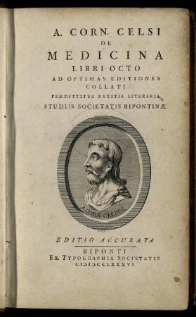 A. Corn. Celsi De Medicina Libri Octo Ad Optimas Editiones Collati : Præmittitur Notitia Literaria Studiis Societatis Bipontinæ