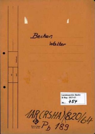 Personenheft Walter Becker (*17.08.1912), Kriminalkommissar und SS-Untersturmführer