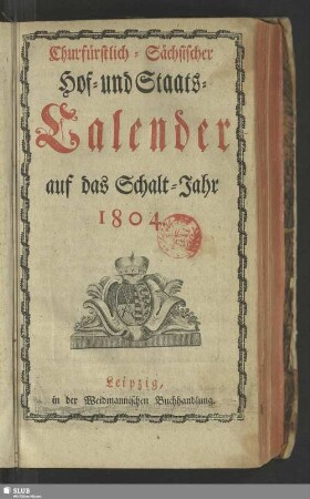 1804: Churfürstlich-Sächsischer Hof- und Staatscalender