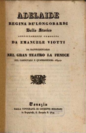 Adelaide, regina de' Longobardi : ballo storico ; da rappresentarsi nel Gran Teatro La Fenice nel carnovale e quadragesima 1839 - 40