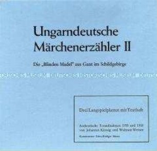 Kassette mit Schallplatten: Aufnahmen ungarndeutscher Märchenerzähler II, Kassette