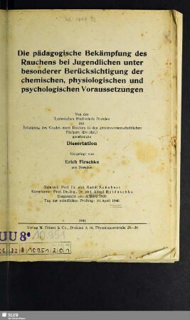 Die pädagogische Bekämpfung des Rauchens bei Jugendlichen unter besonderer Berücksichtigung der chemischen, physiologischen und psychologischen Voraussetzungen
