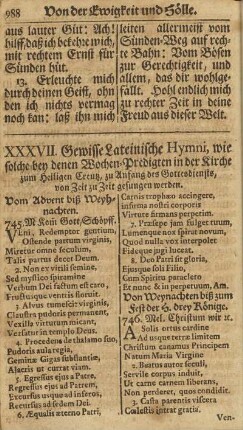 XXXVII. Gewisse Lateinische Hymni, wie solche bey denen Wochen-Predigten in der Kirche ...