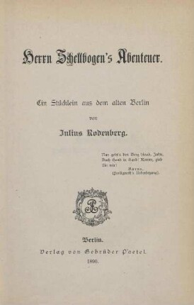 Herr Schellbogen's Abenteuer : ein Stücklein aus dem alten Berlin