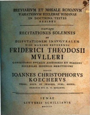 Breviarium et missale romanum variationum ecclesiae romanae in doctrina testes exhibet Jo. Christo. Koecher