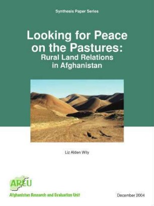 Looking for peace on the pastures : rural land relations in Afghanistan